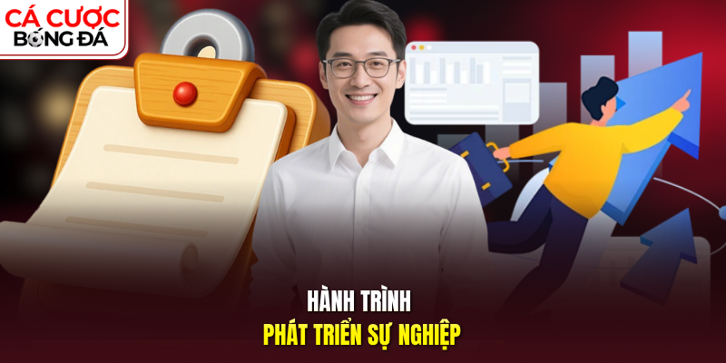 Hành trình phát triển sự nghiệp